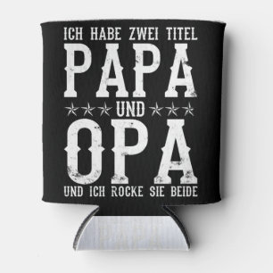 Ich habe zwei Titel: Papa und Opa Vatertag Dosenkühler