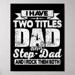 Ich habe zwei Titel Papa und Stiefvater-Shirt für Poster