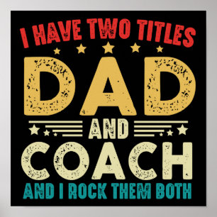 Ich habe zwei Titel, Papa und Trainer, lustiger Va Poster
