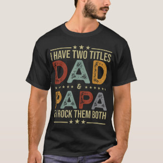 Ich habe zwei Titel Papa und Vati Lustige Väter T-Shirt