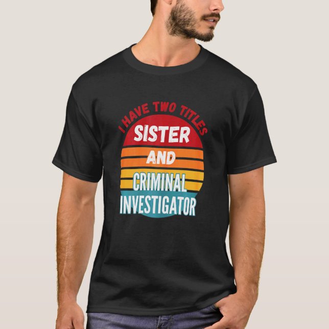 Ich habe zwei Titel Schwester und Kriminelle Ermit T-Shirt (Vorderseite)