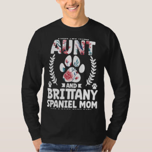 Ich habe zwei Titel Tante und britsche Spaniel Mom T-Shirt