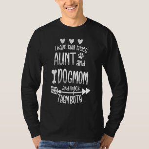 Ich habe zwei Titel Tante und Hundemama Blume Süße T-Shirt