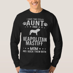 Ich habe zwei Titel Tante und Neapolitanischer Mas T-Shirt