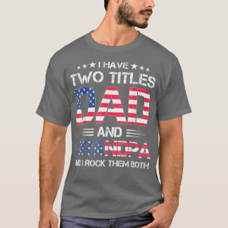 Ich habe zwei Titel Väter Tag Geschenk für Männer  T-Shirt