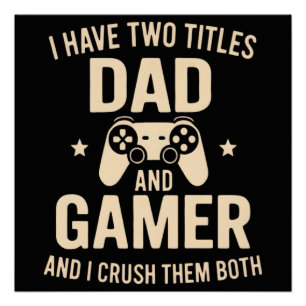 Ich habe zwei Titel Vater und Gamer Lustiger Gamin Poster