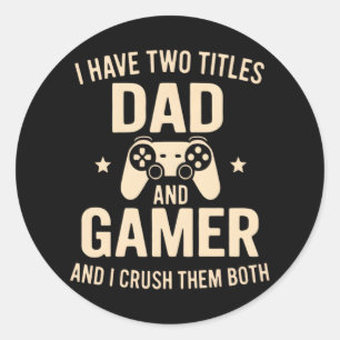 Ich habe zwei Titel Vater und Gamer Lustiger Gamin Runder Aufkleber