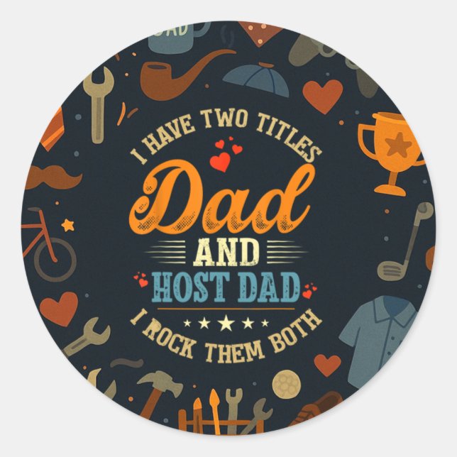 Ich habe zwei Titel Vater und Gastgeber Vater Väte Runder Aufkleber (Vorderseite)