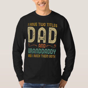 Ich habe zwei Titel Vater und Granddaddy Retro Vin T-Shirt