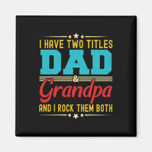 Ich habe zwei Titel Vater und Großvater Funny Vate Magnet