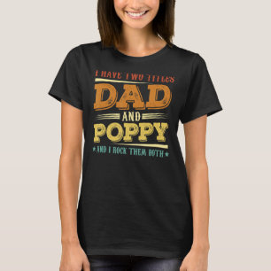 Ich habe zwei Titel Vater und Mohnmänner Retro Dek T-Shirt