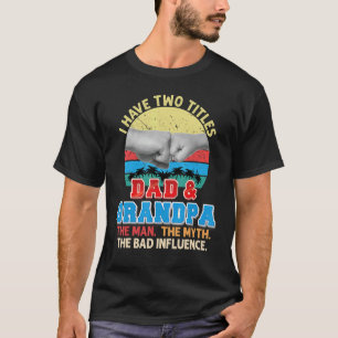 Ich habe zwei Titel Vater und Opa den Mann Mythos T-Shirt