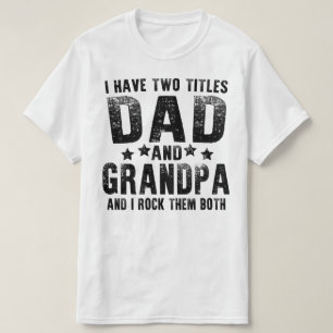 Ich habe zwei Titel Vater und Opa T-Shirt