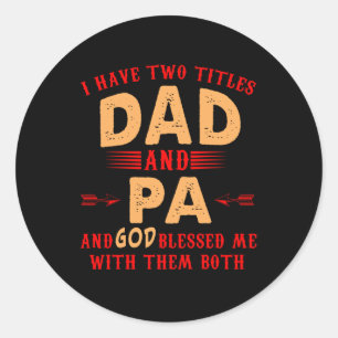 Ich habe zwei Titel Vater und Pa Geschenk für den Runder Aufkleber