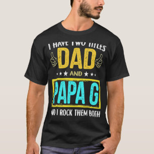 Ich habe zwei Titel Vater und Papa G zum Vatertag T-Shirt