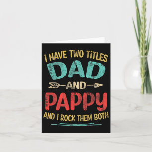 Ich habe zwei Titel Vater und Pappy lustigen Vater Karte