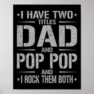 Ich habe zwei Titel Vater und Pop Pop lustige Vate Poster