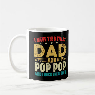 Ich habe zwei Titel Vater und Pop Pop Vatertag Kaffeetasse