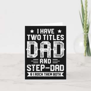 Ich habe zwei Titel Vater und Step-Papa T Shirt Vä Karte