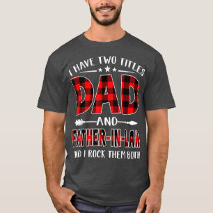 Ich habe zwei Titel Vater & VaterInLaw Red Kariert T-Shirt