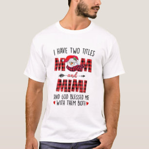 Ich habe zwei Titeln Mama Mimi Gott segnete mich S T-Shirt
