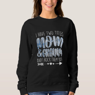 Ich habe zwei Titeln Mama & Oma Outfit Oma Girl Sweatshirt
