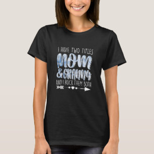 Ich habe zwei Titeln Mama & Oma Outfit Oma Girl T-Shirt