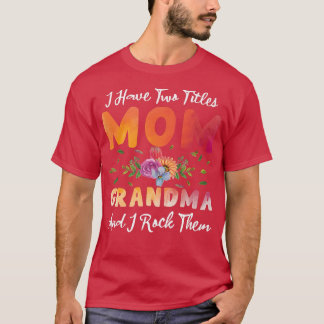 Ich habe zwei Titeln Mama Oma und ich habe ihnen M T-Shirt