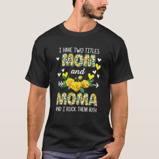 Ich habe zwei Titeln Mama und Moma florale lustige T-Shirt