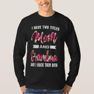 Ich habe zwei Titeln Mama und Nana, ich habe ihnen T-Shirt