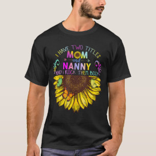 Ich habe zwei Titeln Mama und Sonnenblumengeschenk T-Shirt