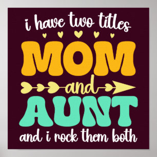 Ich habe zwei Titeln Mama und Tante Muttertagsgroo Poster