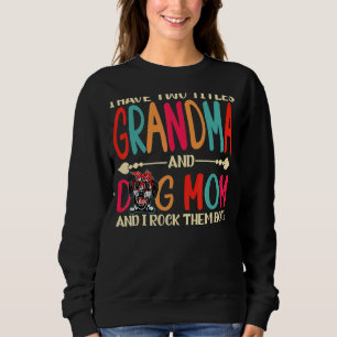 Ich habe zwei Titeln Oma und Dalmatiner Hunde Mama Sweatshirt