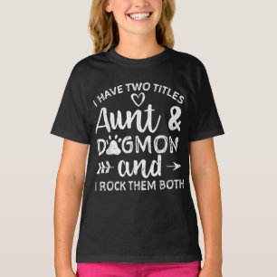Ich habe zwei Titeln Tante und Mama Geschenk für T T-Shirt