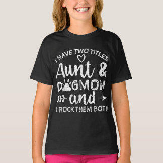 Ich habe zwei Titeln Tante und Mama Geschenk für T T-Shirt