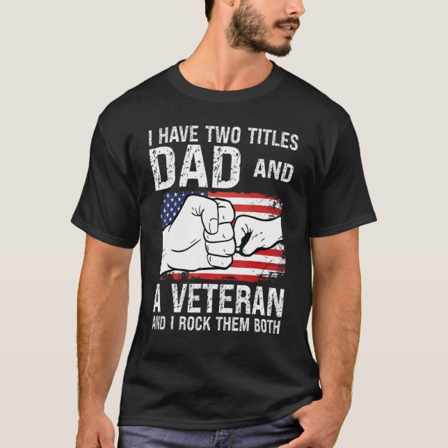 Ich habe zwei Titeln Vater und einen Veteranen Gro T-Shirt (Vorderseite)