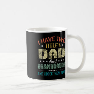 Ich habe zwei Titeln Vater und Granddaddy Funny Va Kaffeetasse
