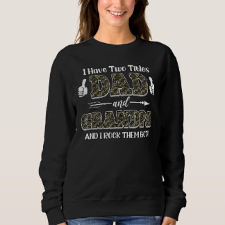 Ich habe zwei Titeln Vater und Opa und ich rocke s Sweatshirt
