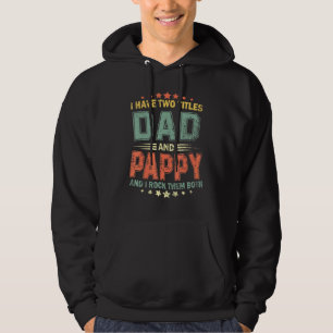 Ich habe zwei Titeln Vater und Pappelvater Tag 1 Hoodie