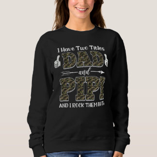 Ich habe zwei Titeln Vater und Pipi und ich rock s Sweatshirt