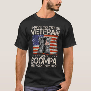 Ich habe zwei Titeln Veteran und Boompa und ich ro T-Shirt