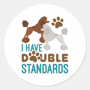 Ich habe zweierlei Standard Poodle Runder Aufkleber