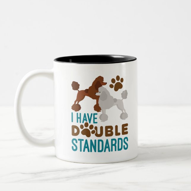 Ich habe zweierlei Standard Poodle Zweifarbige Tasse (Links)