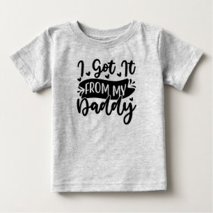 Ich hab's von meinem Daddy  Baby T-shirt