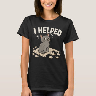 Ich half der lustigen Katze und dem Rätselfreund  T-Shirt