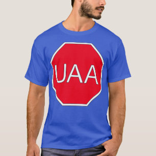 Ich halte für UAA an T-Shirt