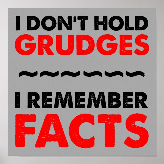 Ich halte kein Grudges-Funny-Plakatzeichen Poster (Vorne)