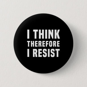 Ich halte mich daher gegen die Politik Freethinker Button