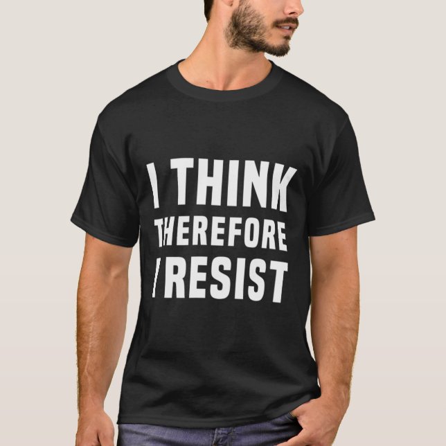 Ich halte mich daher gegen die Politik Freethinker T-Shirt (Vorderseite)