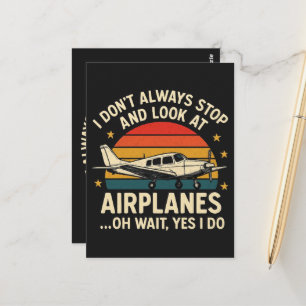 Ich halte nicht immer an und betrachte Flugzeuge Postkarte